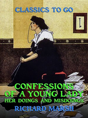 cover image of Confessions of a Young Lady, Her Doings and Misdoings